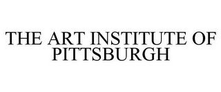 THE ART INSTITUTE OF PITTSBURGH