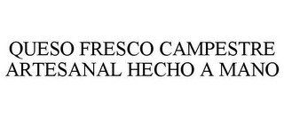 QUESO FRESCO CAMPESTRE ARTESANAL HECHO A MANO