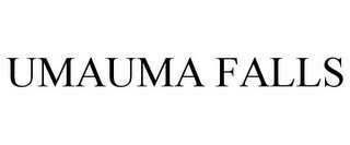 UMAUMA FALLS