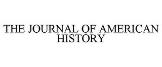 THE JOURNAL OF AMERICAN HISTORY