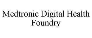 MEDTRONIC DIGITAL HEALTH FOUNDRY recognize phone
