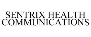 SENTRIX HEALTH COMMUNICATIONS