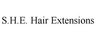 S.H.E. HAIR EXTENSIONS