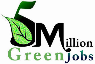 5 MILLION GREEN JOBS