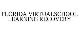 FLORIDA VIRTUALSCHOOL LEARNING RECOVERY recognize phone