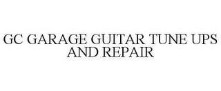 GC GARAGE GUITAR TUNE UPS AND REPAIR