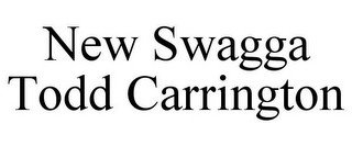 NEW SWAGGA TODD CARRINGTON