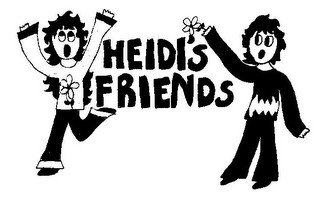 HEIDI'S FRIENDS