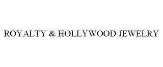 ROYALTY & HOLLYWOOD JEWELRY